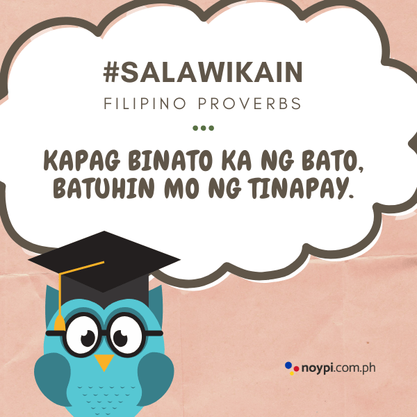 Picture of "Kapag binato ka ng bato, batuhin mo ng tinapay."