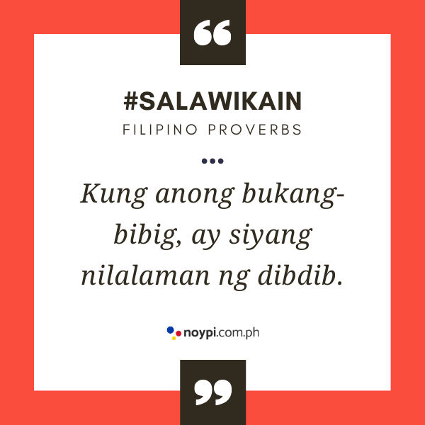 Picture of "Kung anong bukang-bibig, ay siyang nilalaman ng dibdib."