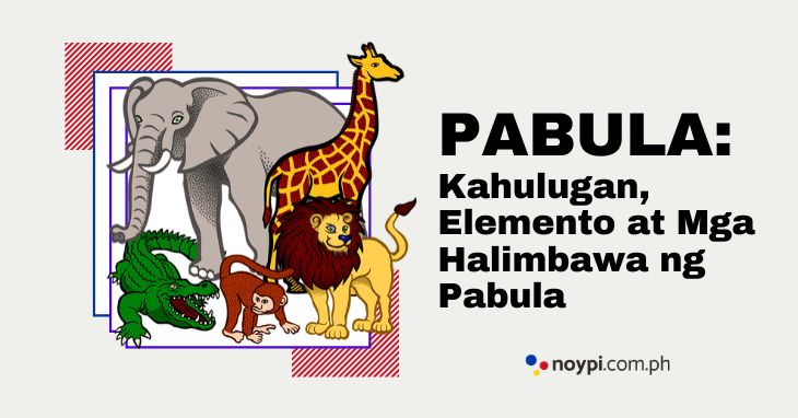 PABULA: Kahulugan, Elemento at Mga Halimbawa ng Pabula