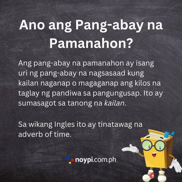 Ano ang Pang-abay na Pamanahon?