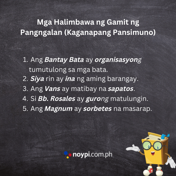 Mga Halimbawa ng Gamit ng Pangngalan (Kaganapang Pansimuno)