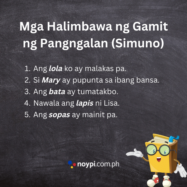 Mga Halimbawa ng Gamit ng Pangngalan (Simuno)