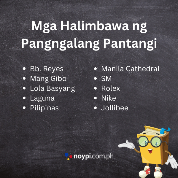 Mga Halimbawa ng Pangngalang Pantangi