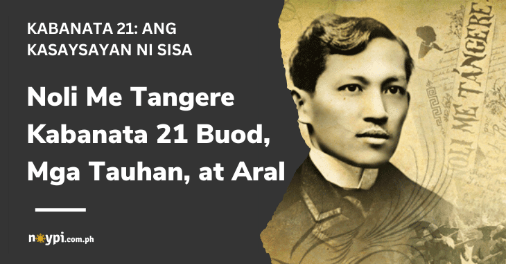 Noli Me Tangere Kabanata 21 Buod, Mga Tauhan, at Aral