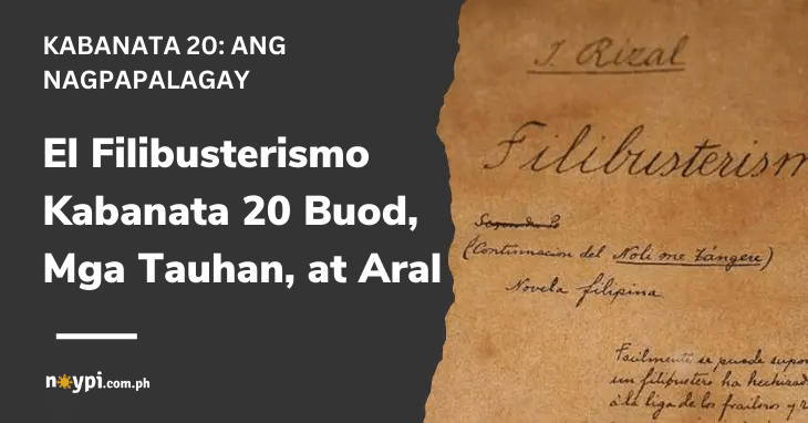 El Filibusterismo Kabanata 20 Buod, Mga Tauhan, at Aral
