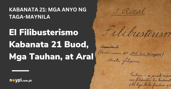 El Filibusterismo Kabanata 21 Buod, Mga Tauhan, at Aral
