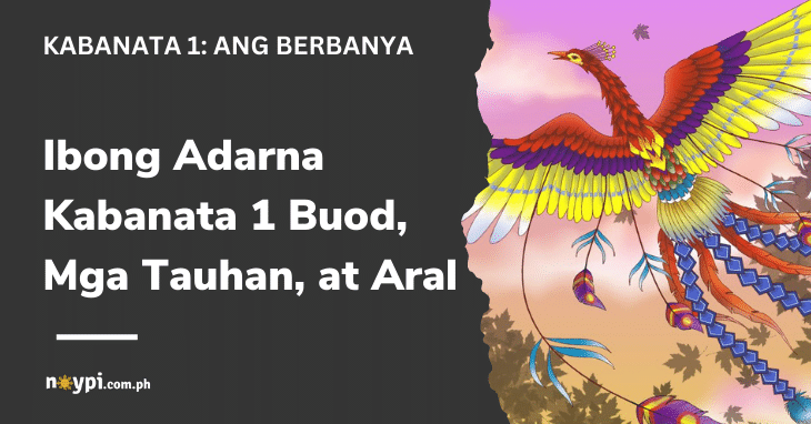Ibong Adarna Kabanata 1 Buod, Mga Tauhan, at Aral