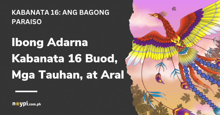 Ibong Adarna Kabanata 16 Buod, Mga Tauhan, at Aral