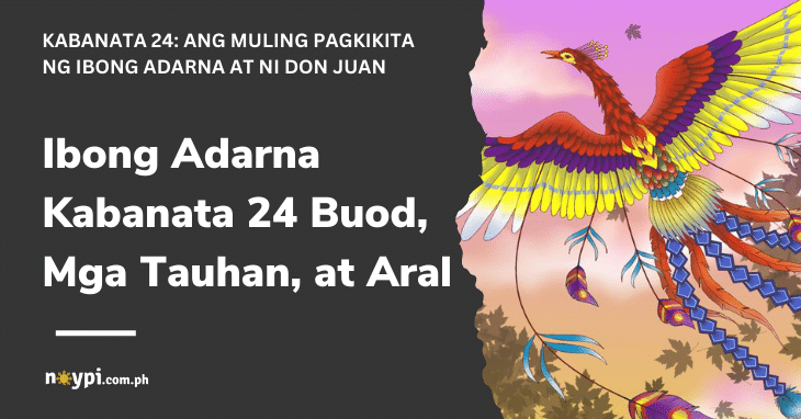 Ibong Adarna Kabanata 24 Buod, Mga Tauhan, at Aral