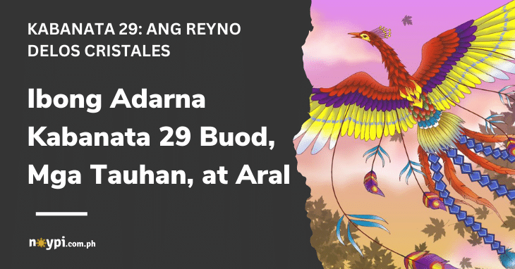 Ibong Adarna Kabanata 29 Buod, Mga Tauhan, at Aral