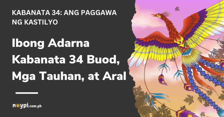 Ibong Adarna Kabanata 34 Buod, Mga Tauhan, at Aral