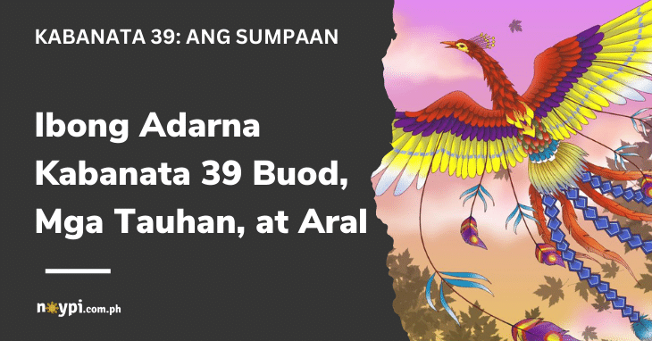 Ibong Adarna Kabanata 39 Buod, Mga Tauhan, at Aral