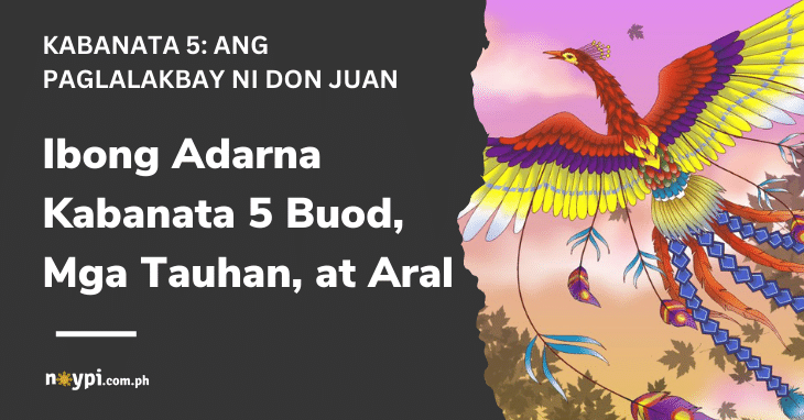 Ibong Adarna Kabanata 5 Buod, Mga Tauhan, at Aral