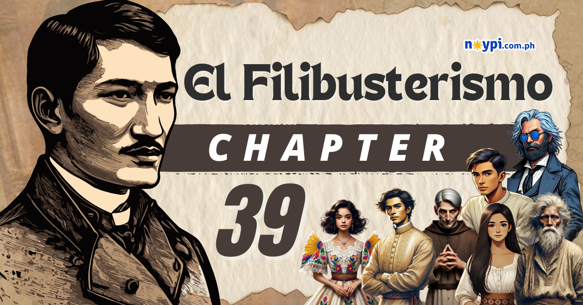 El Filibusterismo Chapter 39 Summary, Characters, Lessons, etc.